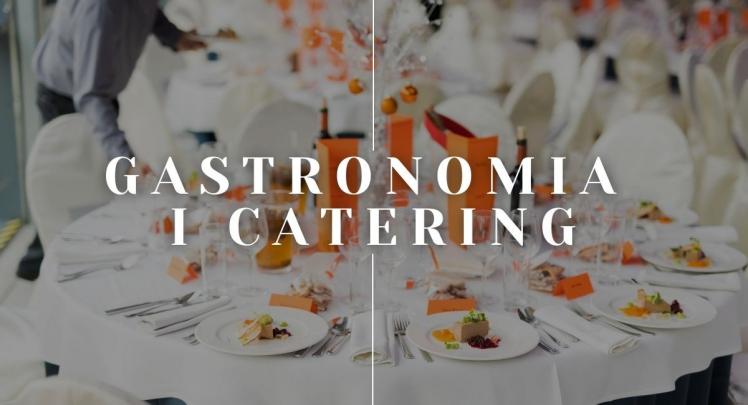 Oferta > Gastronomia i catering
